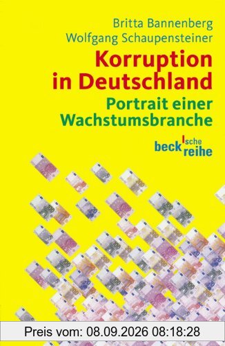 Korruption in Deutschland: Portrait einer Wachstumsbranche