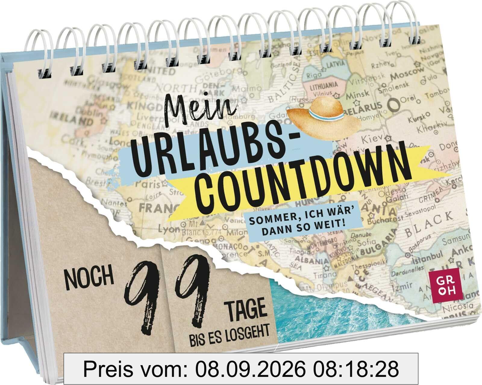 Mein Urlaubscountdown: Sommer, ich wär’ dann so weit! | Spiralbuch mit Countdown ab 99 Tagen für die Vorfreude auf die nächste Reise. Für alle Weltenbummler (Geschenkideen für Reisefans)
