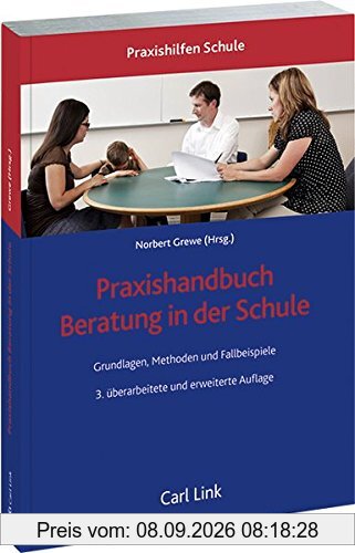 Praxishandbuch Beratung in der Schule