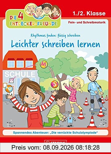 Die 4 Entdecker-Freunde - Leichter schreiben lernen: Rhythmus finden: flüssig schreiben