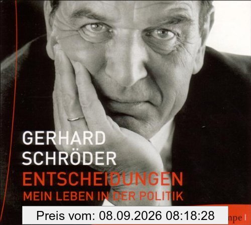 Entscheidungen. 2 CDs: Mein Leben in der Politik
