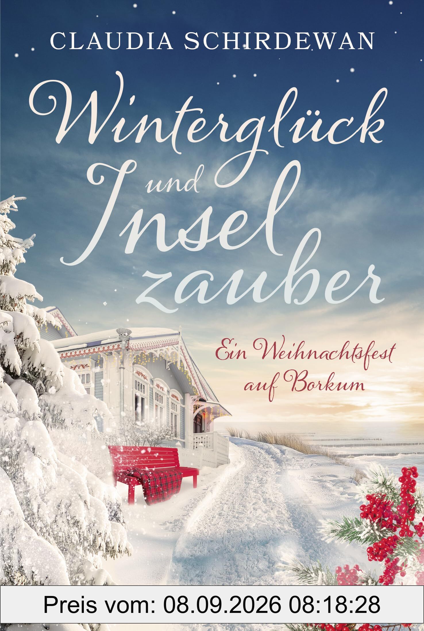 Winterglück und Inselzauber: Ein Weihnachtsfest auf Borkum (Die schönsten Liebesromane für den Winter, die Adventszeit und Weihnachten, Band 9)