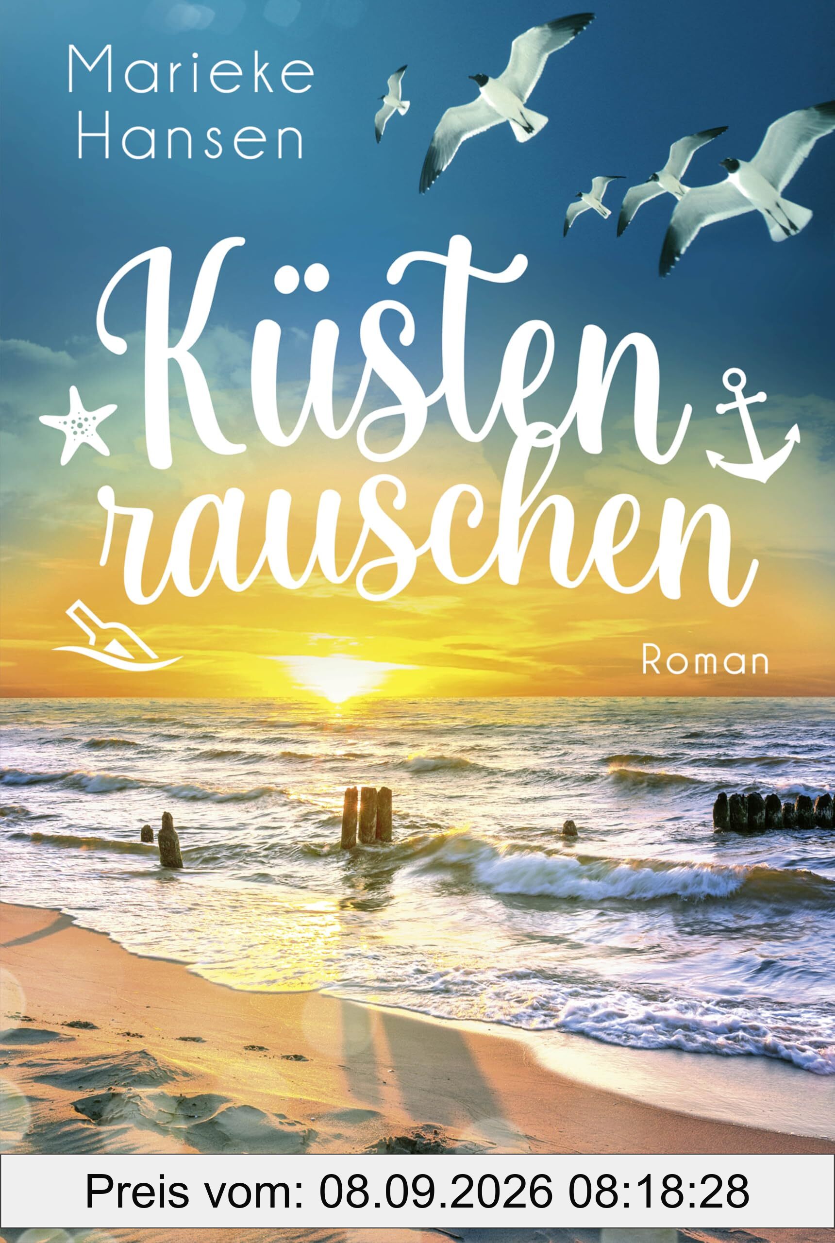 Küstenrauschen: Roman. Ein Roman wie eine frische Meeresbrise – aufschlagen und durchatmen!