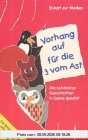 Vorhang auf für die 3 vom Ast: Die schönsten Geschichten in Szene gesetzt