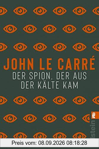 Der Spion, der aus der Kälte kam: Roman (Ein George-Smiley-Roman, Band 3)