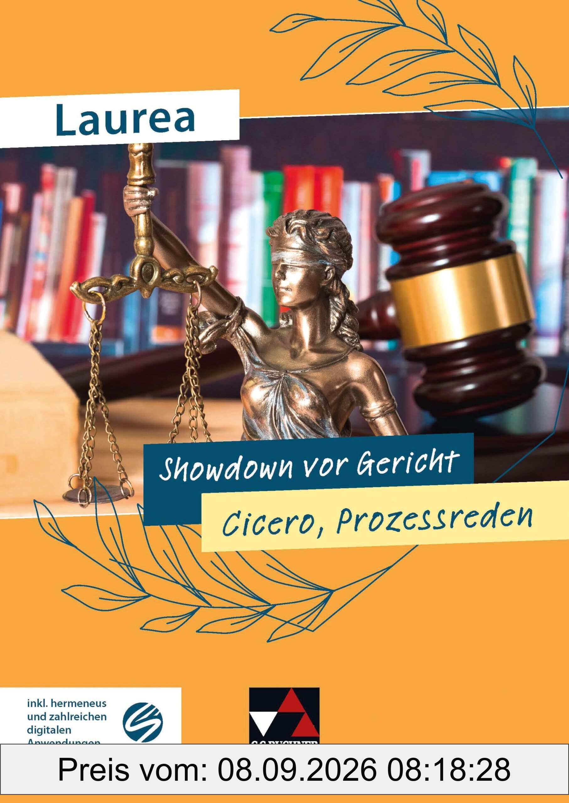 Laurea / Showdown vor Gericht: Klassische Texte modern gelesen / Cicero, Prozessreden (Laurea: Klassische Texte modern gelesen)