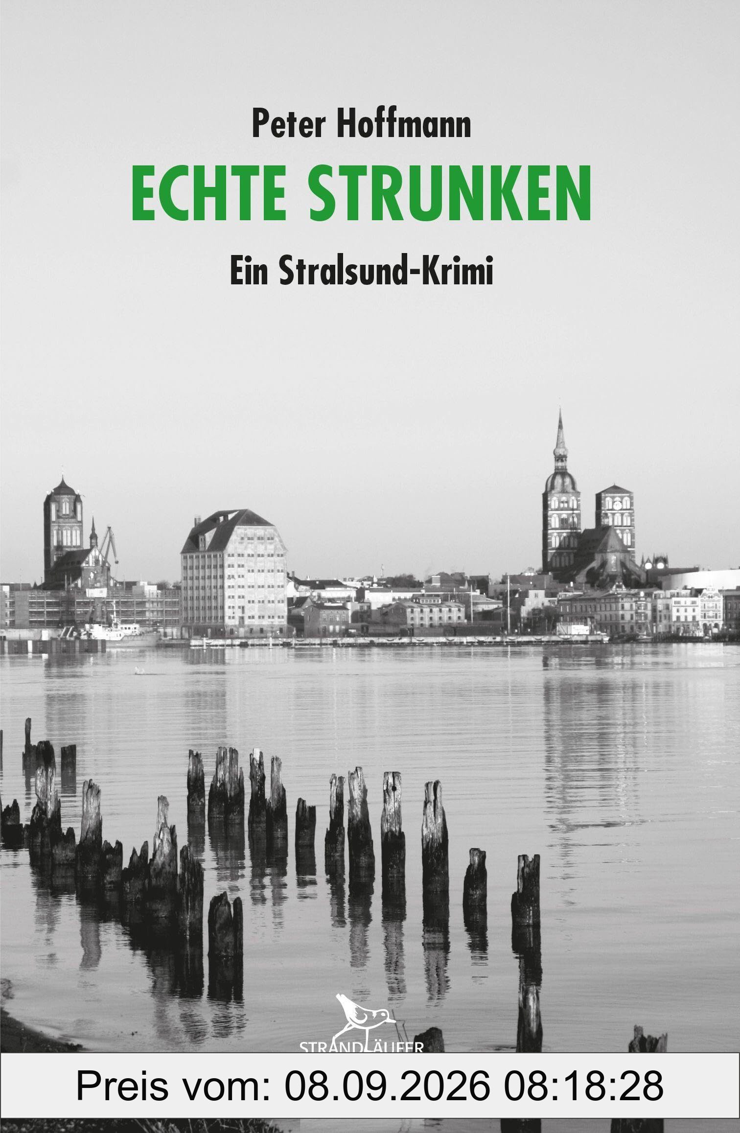Echte Strunken: Ein Stralsund-Krimi
