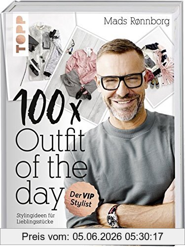 Mads Rønnborg 100 X Outfit Of The Day, Stylingideen Für Lieblingsstücke