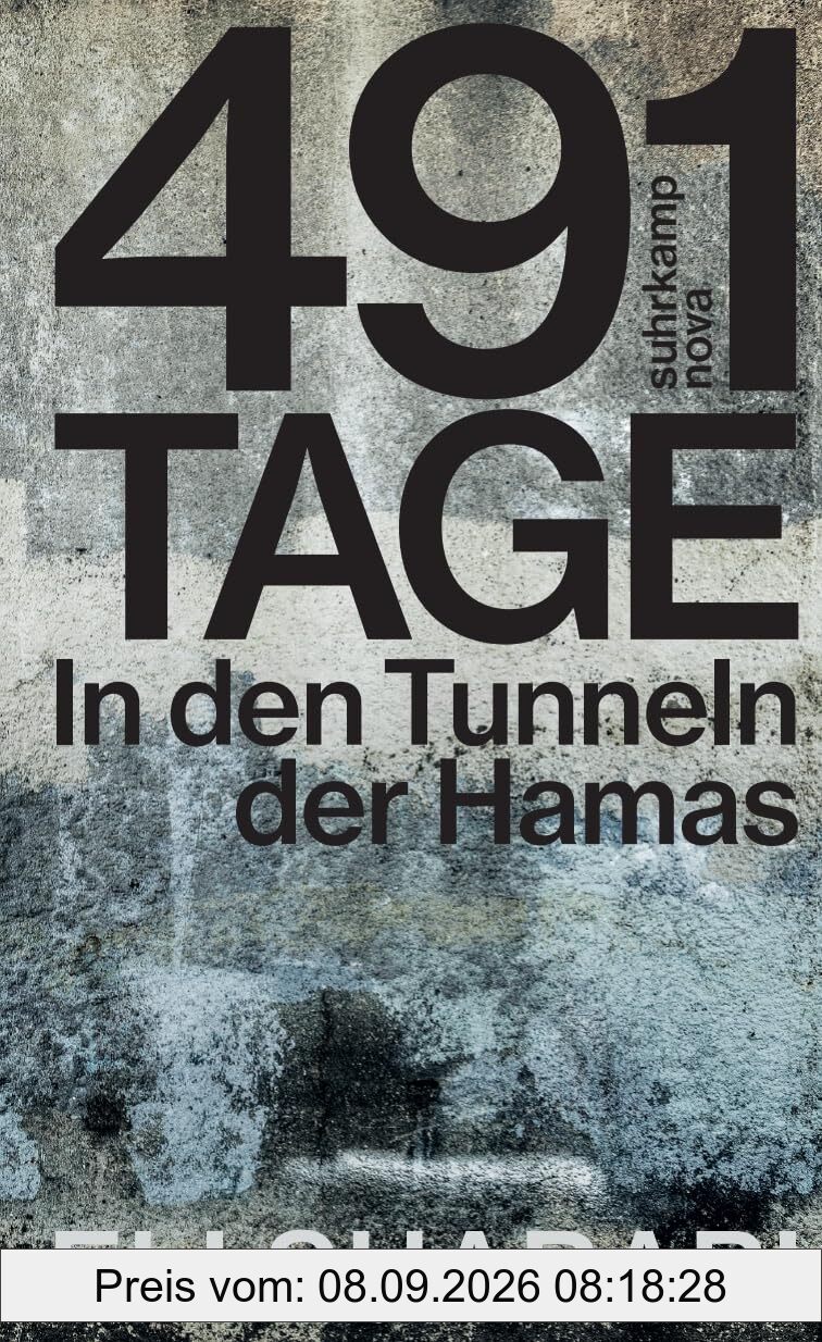 491 Tage: In den Tunneln der Hamas | Das erste Memoir einer befreiten israelischen Geisel | Deutsche Ausgabe von »Hostage«