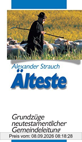 Älteste: Grundzüge neutestamentlicher Gemeindeleitung
