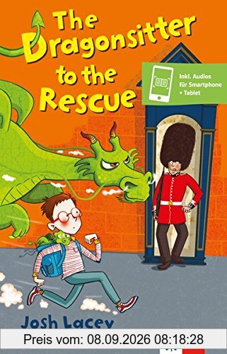 The Dragonsitter to the Rescue: Lektüre + Klett-Augmented (Klett English Readers)
