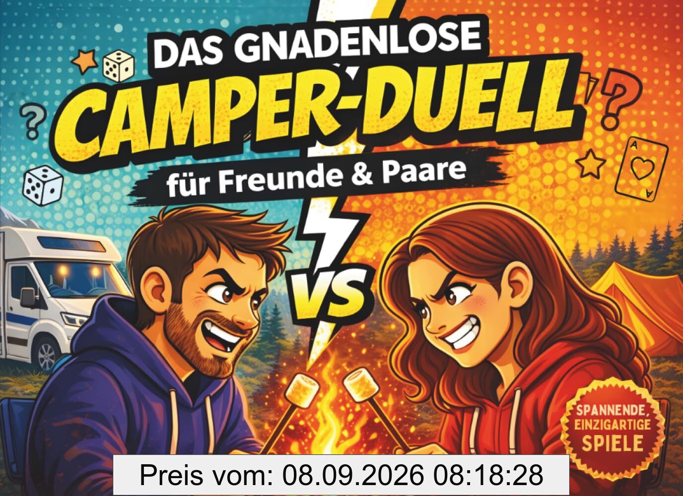 Das gnadenlose Camper-Duell für Freunde & Paare: 1 gegen 1 Challenges für Paare & Freunde | Perfekt als Camper Geschenke und Camping Gadgets am ... (Duell und Challenge Premium Bücher)