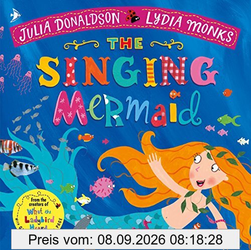 The Singing Mermaid (Julia Donaldson/Lydia Monks)