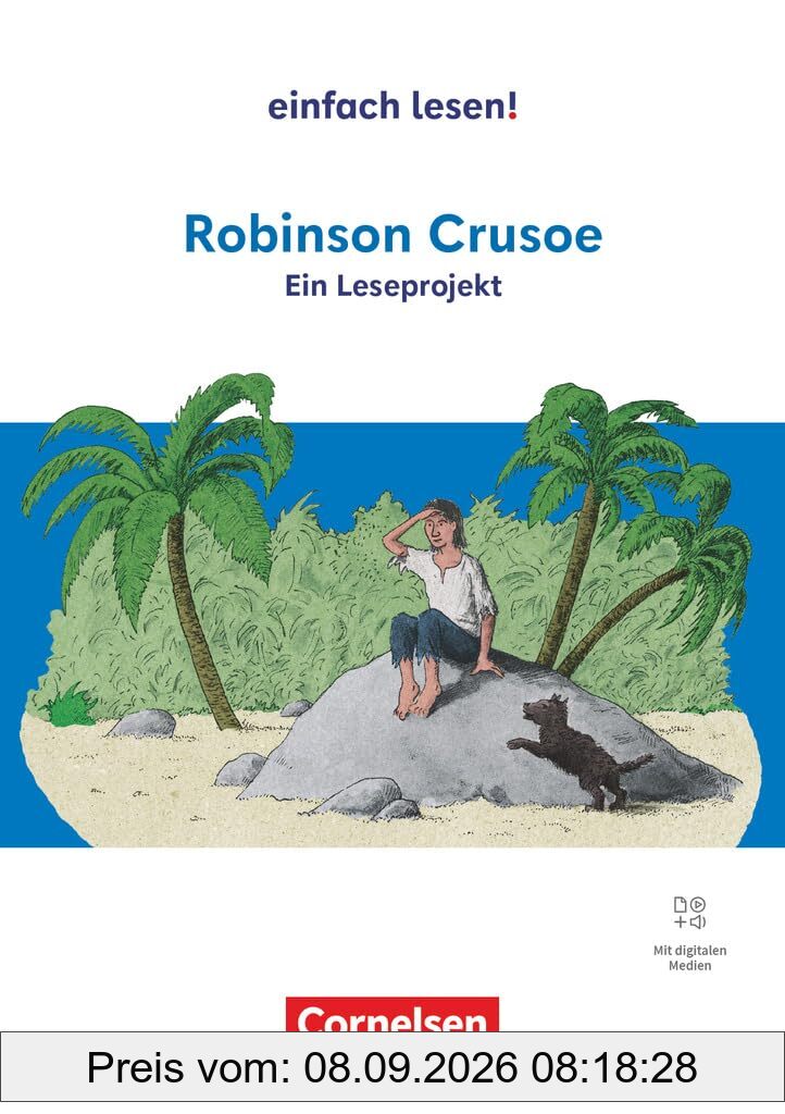 Einfach lesen! - Leseprojekte - Leseförderung ab Klasse 5 - Ausgabe ab 2024: Robinson Crusoe - Ein Leseprojekt nach dem gleichnamigen Jugendbuch von ... Leseförderung ab Klasse 5 - Ausgabe ab 2024)