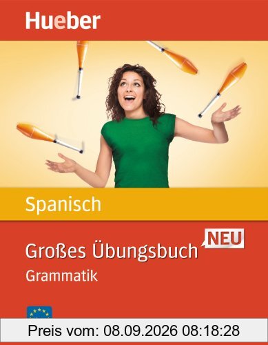 Großes Übungsbuch Spanisch Neu: Grammatik