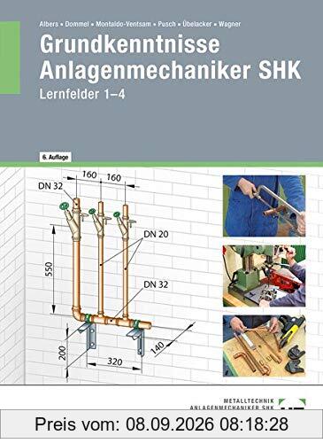 Grundkenntnisse Anlagenmechaniker SHK: Lernfelder 1-4