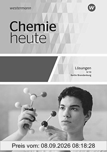 Chemie heute SI - Ausgabe 2016 für Berlin und Brandenburg: Lösungen 9/10