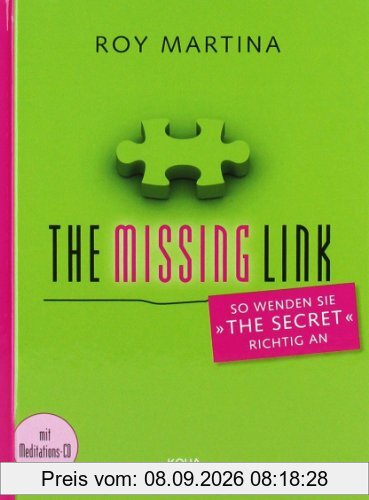 The Missing Link: So wenden Sie The Secret richtig an