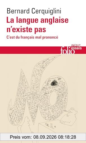 La langue anglaise n'existe pas : c'est du français mal prononcé