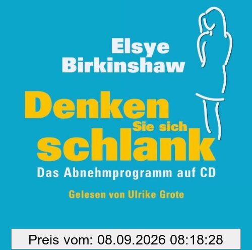 Denken Sie sich schlank: Das Abnehmprogramm auf CD