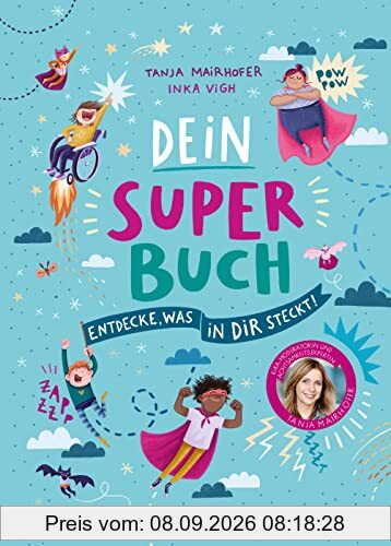 Dein Super-Buch: Entdecke, was in dir steckt (Edel Kids Books)