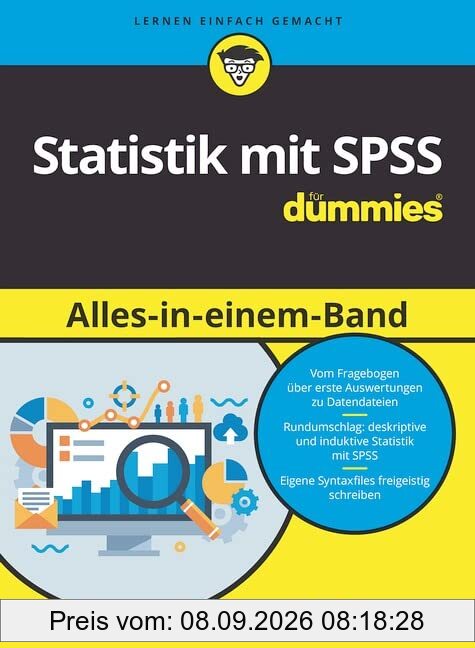 Statistik mit SPSS für Dummies Alles in einem Band