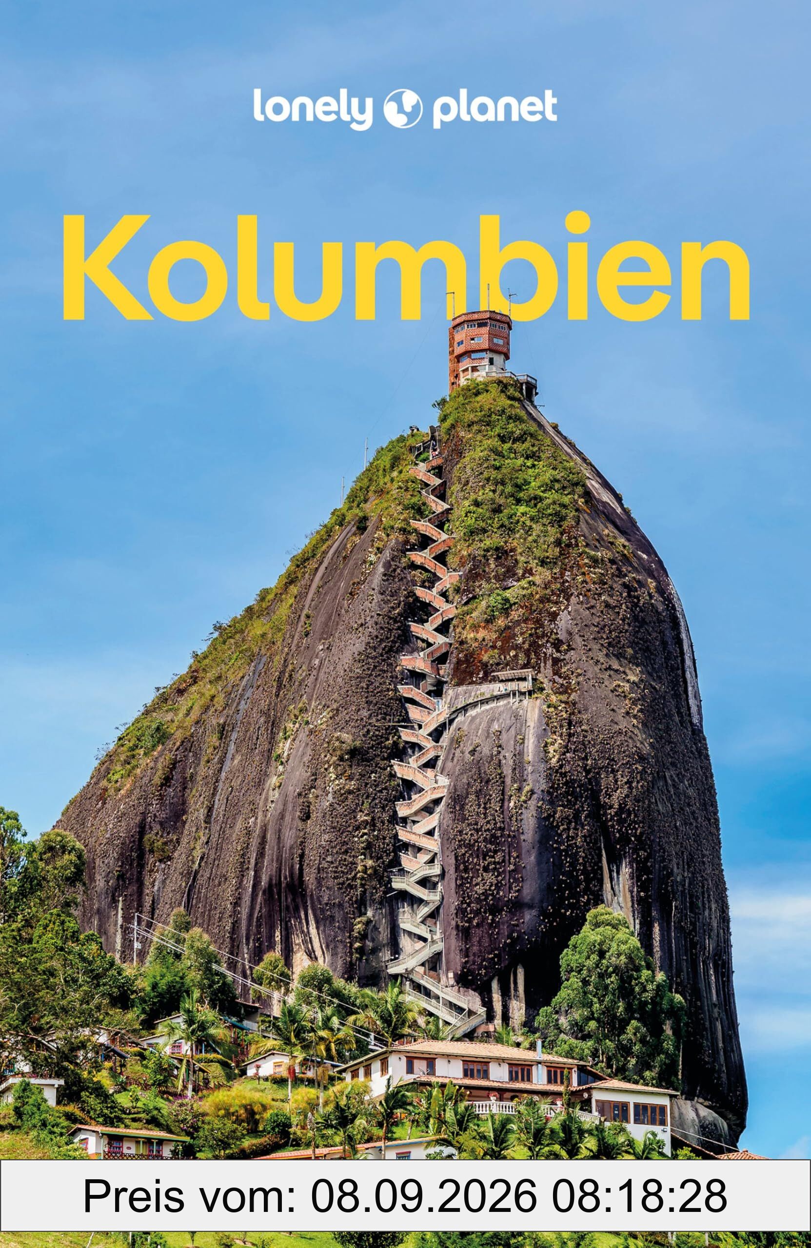 LONELY PLANET Reiseführer Kolumbien: Eigene Wege gehen und Einzigartiges erleben.