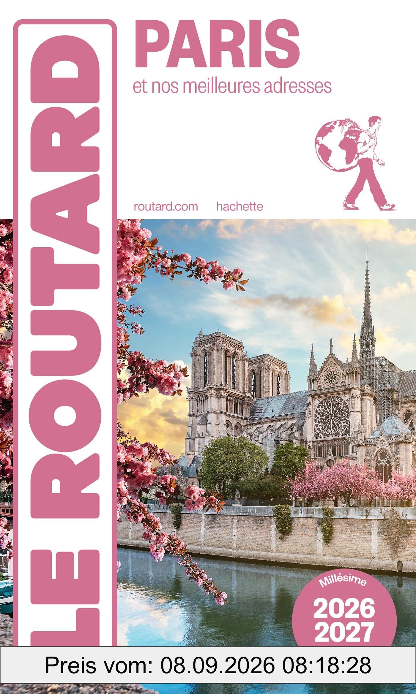 Paris : et nos meilleures adresses : 2026-2027
