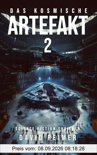 Das kosmische Artefakt 2: Science Fiction Thriller
