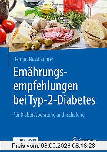 Ernährungsempfehlungen bei Typ-2-Diabetes: Für Diabetesberatung und -schulung