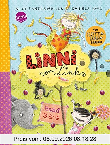Linni von Links (Band 3 und 4): Zwei witzig-turbulente Alltagsabenteuer ab 8 Jahren vom „Mein-Lotta-Leben“-Duo Alice Pantermüller und Daniela Kohl