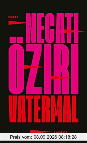 Vatermal: »Gelacht, geweint, gelacht, geweint… Was für ein großartiges Gefühlsgewitter!« (Sasha Marianna Salzmann)