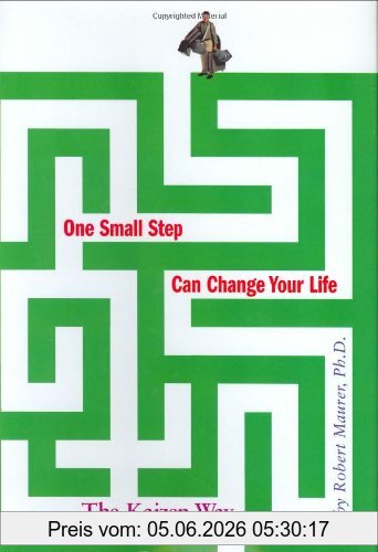 Robert Maurer One Small Step Can Change Your Life, The Kaizen Way
