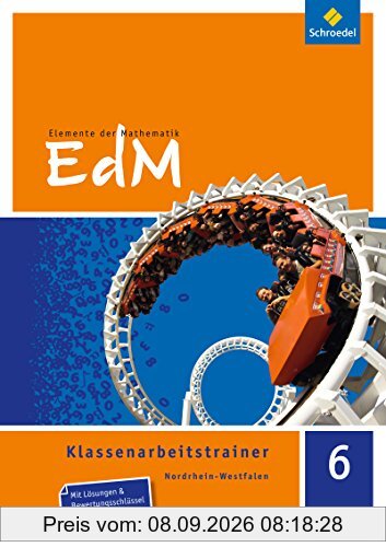 Elemente der Mathematik Klassenarbeitstrainer - Ausgabe für Nordrhein-Westfalen: Klassenarbeitstrainer 6