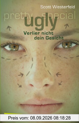 Ugly - Pretty - Special, Band 1: Ugly - Verlier nicht dein Gesicht
