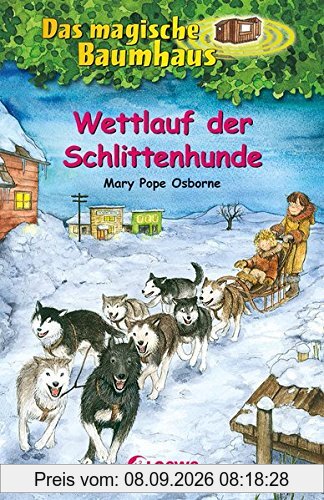 Das magische Baumhaus - Wettlauf der Schlittenhunde: Band 52
