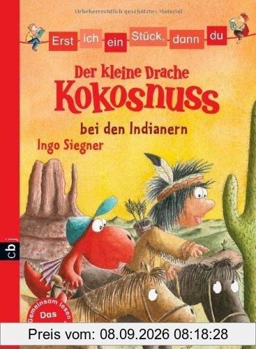 Erst ich ein Stück, dann du - Der kleine Drache Kokosnuss bei den Indianern