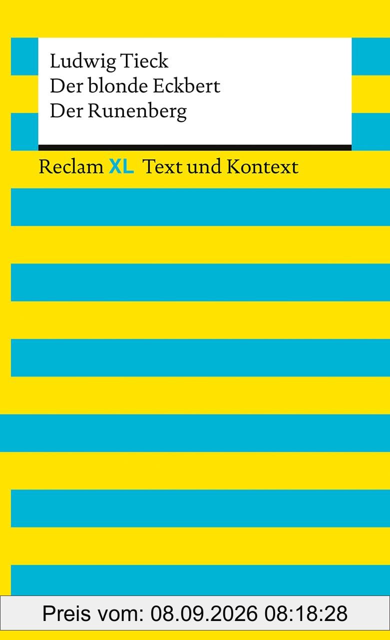 Der blonde Eckbert · Der Runenberg. Textausgabe mit Kommentar und Materialien: [Reclam XL – Text und Kontext] – Erweiterte Neuausgabe 2025 – Abitur-Lektüre Niedersachsen 2027