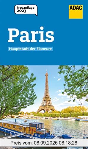ADAC Reiseführer Paris: Der Kompakte mit den ADAC Top Tipps und cleveren Klappenkarten