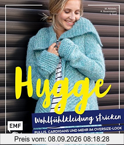Hygge Wohlfühlkleidung stricken – Pullis, Cardigans und mehr im Oversize-Look