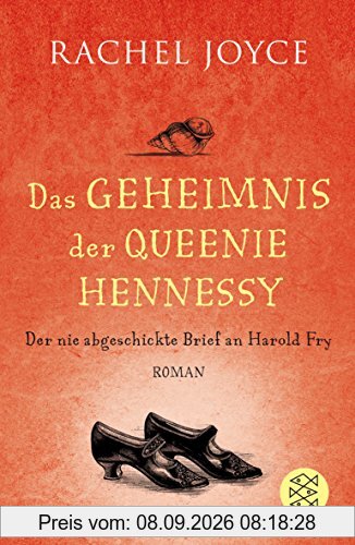 Das Geheimnis der Queenie Hennessy: Der nie abgeschickte Brief an Harold Fry
