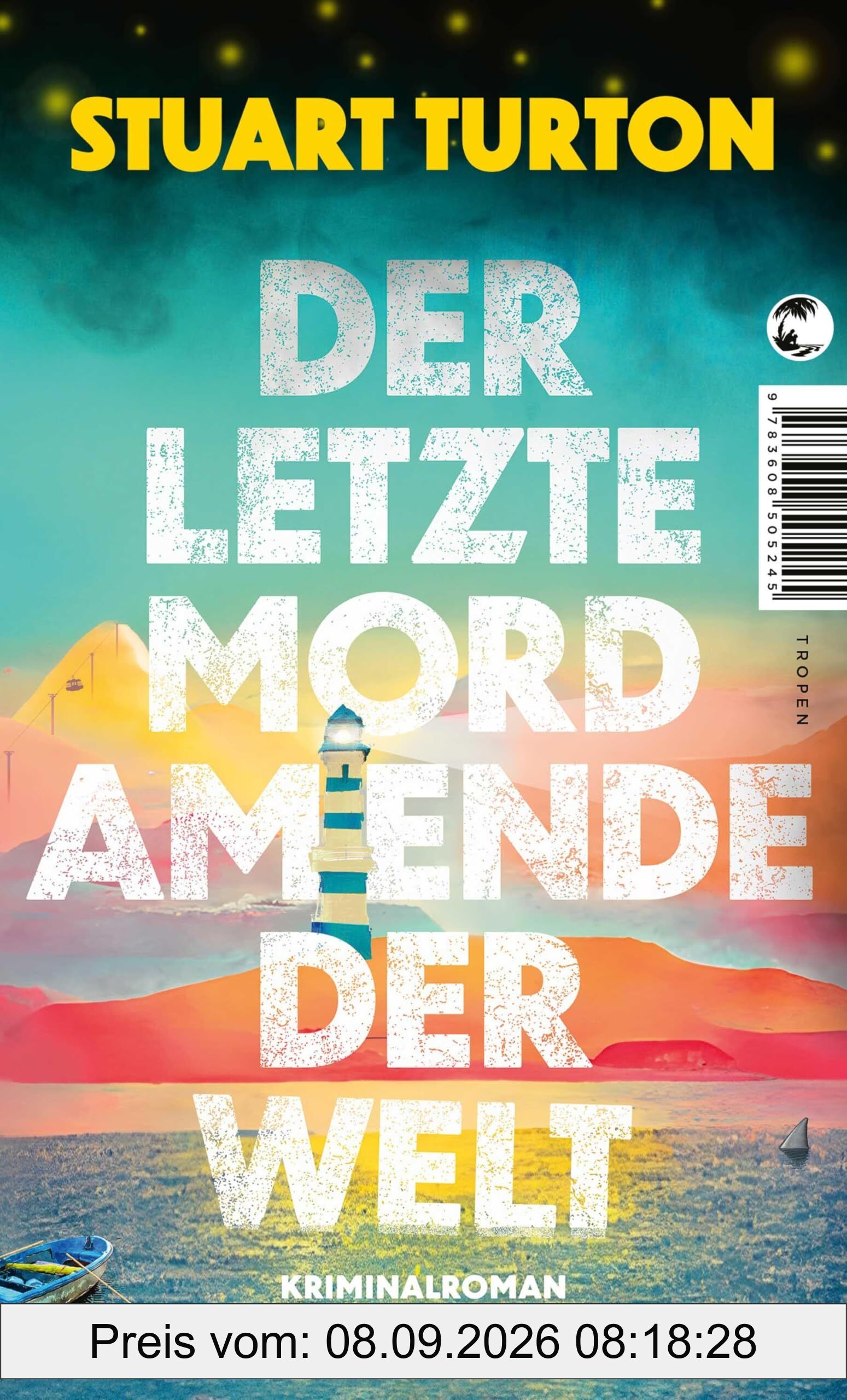Der letzte Mord am Ende der Welt: Kriminalroman