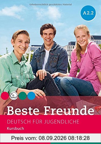 Beste Freunde A2/2: Deutsch für Jugendliche.Deutsch als Fremdaprache / Kursbuch