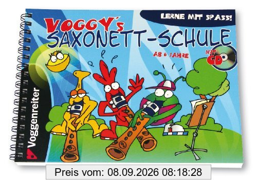 Voggy's Saxonett-Schule. Für Anfänger ab 6 Jahren!