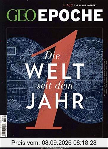 GEO Epoche / GEO Epoche 100/2019 - Die Welt seit dem Jahr 1