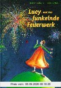 Lucy und das funkelnde Feuerwerk