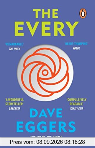 The Every: The electrifying follow up to Sunday Times bestseller The Circle