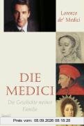 Die Medici: Die Geschichte meiner Familie