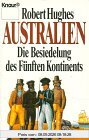 Australien: Die Besiedelung des Fünften Kontinents (Knaur Taschenbücher. Sachbücher)