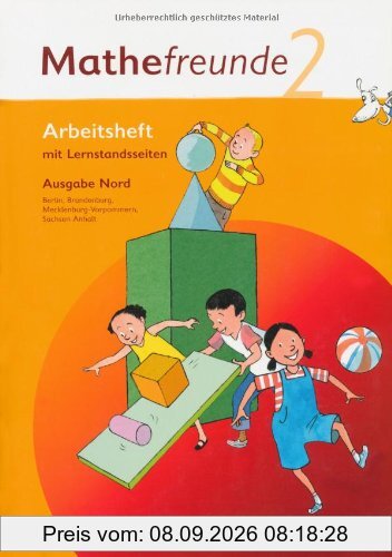 Mathefreunde 2. Schuljahr. Arbeitsheft Mit Lernstandsseiten. Ausgabe Nord - Berlin, Brandenburg, Mecklenburg-Vorpommern, Sachsen-Anhalt